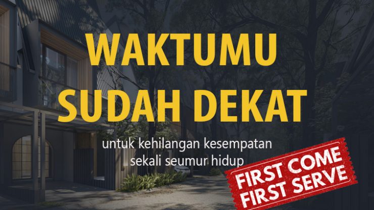 WAKTUMU SUDAH DEKAT! untuk kehilangan kesempatan sekali seumur hidup.