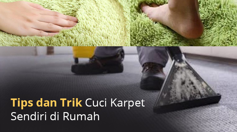 Tips dan Trik Cuci Karpet Sendiri di Rumah