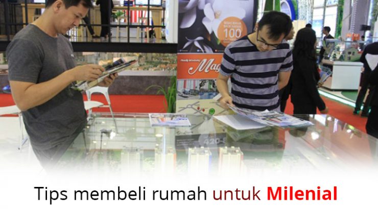 TIPS MEMBELI RUMAH UNTUK MILENIAL