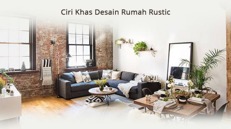 Ciri Khas Desain Rumah Rustic