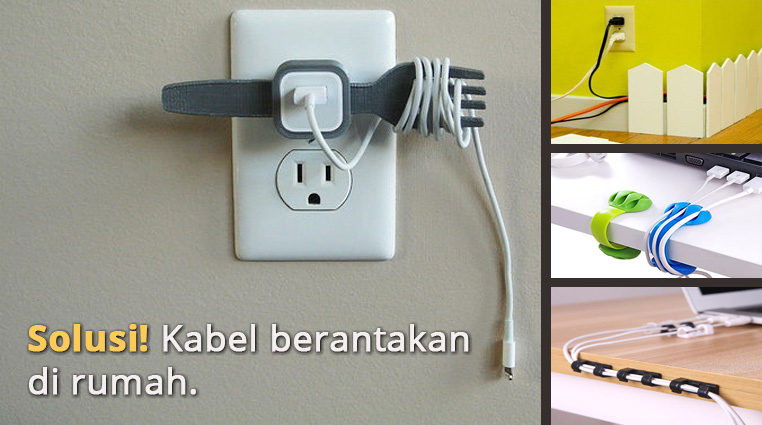 Solusi! Kabel berantakan di rumah.