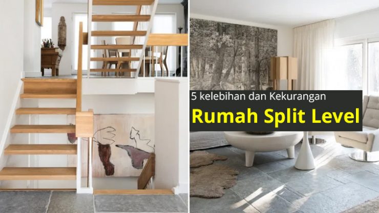 5 kelebihan dan Kekurangan  Rumah Split Level